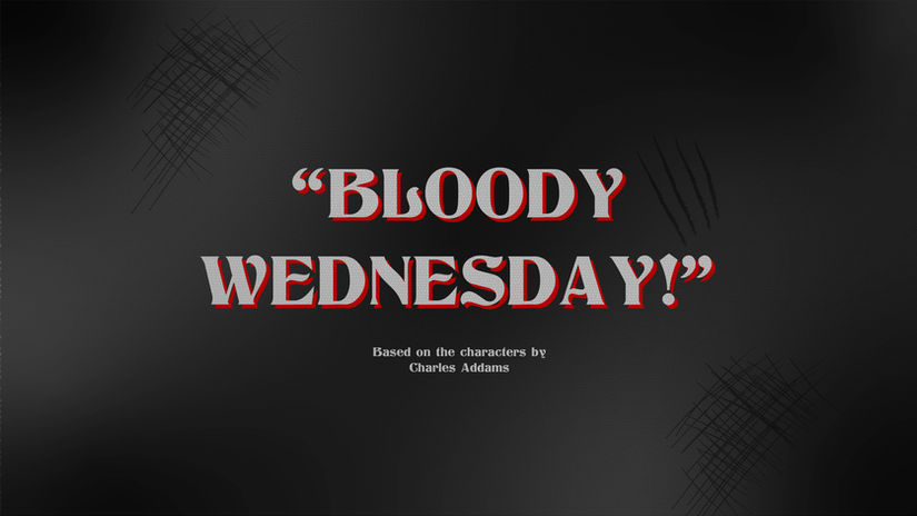 "BLOODY WEDNESDAY" - CONCEPT SERIES INTRO SEQUENCE